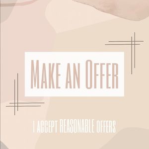 — MAKE AN OFFER —